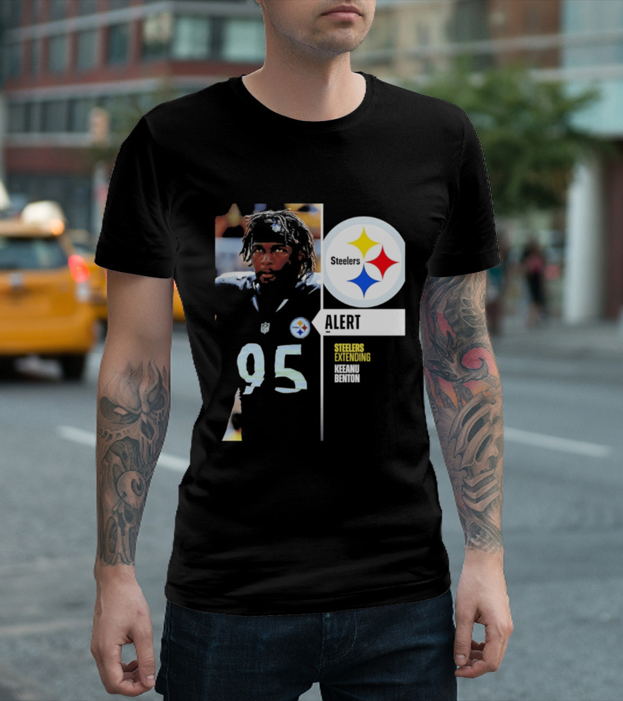 Steelers 95 Alert 4 Year Agreement Keeanu Benton T-Shirt