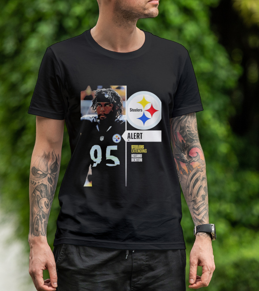 Steelers 95 Alert 4 Year Agreement Keeanu Benton T-Shirt