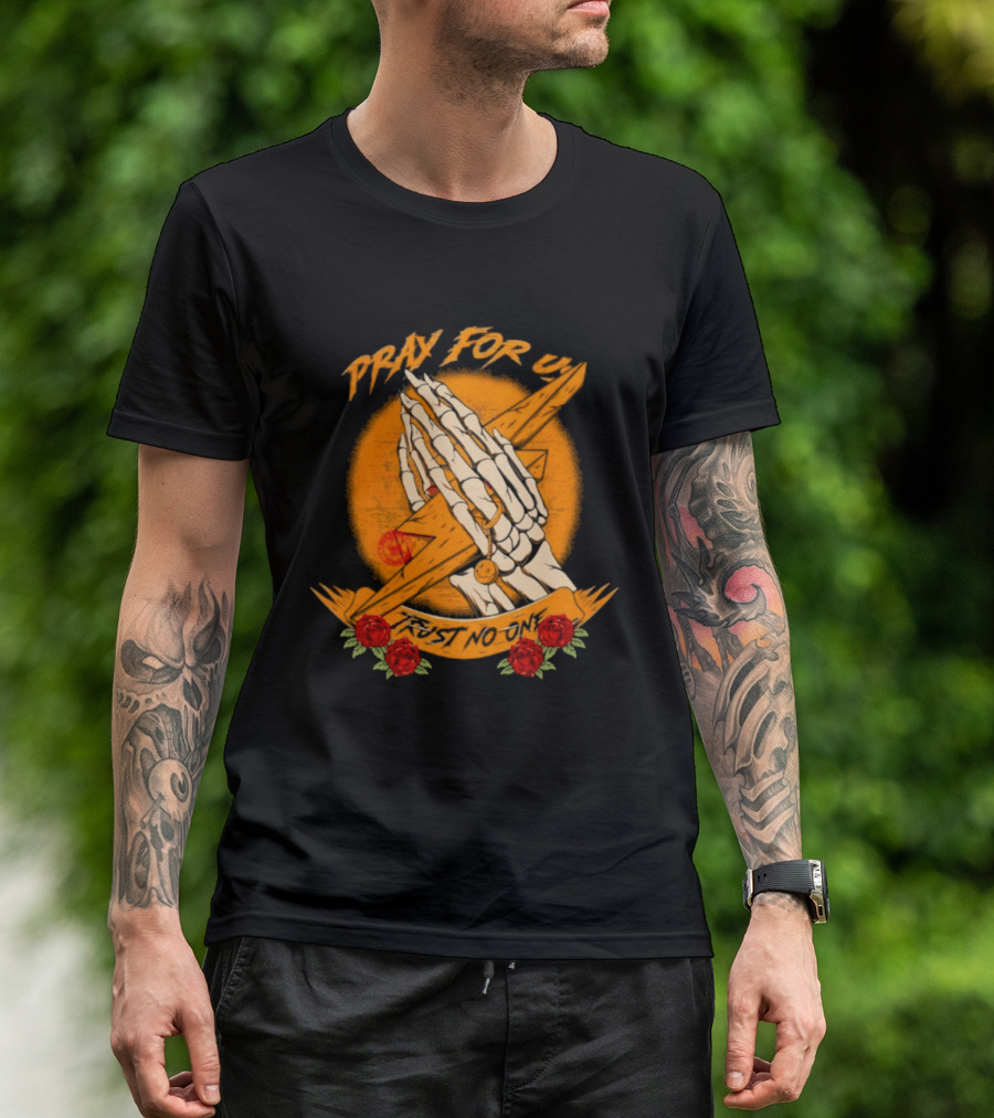 Pray For Us Trust No One Skeleton Hands Lightning Bolt Rose T-Shirt