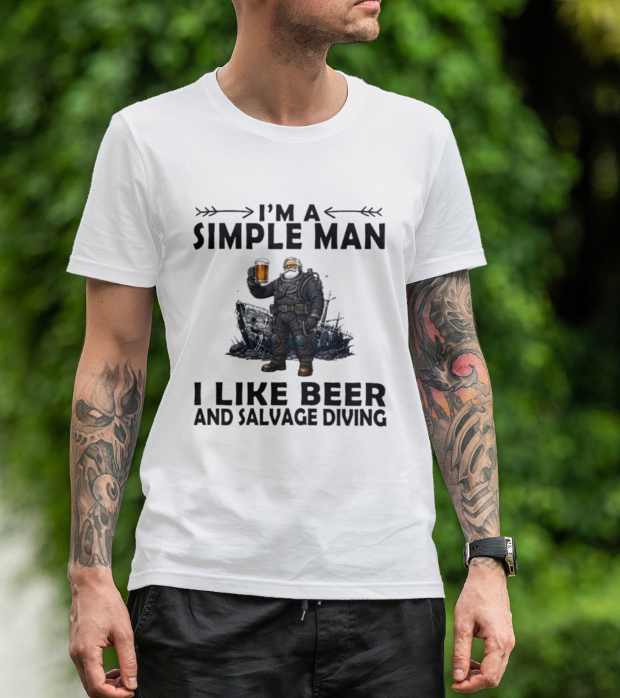 I'm A Simple Man I Like Beer And Salvage Diving Diver Holding Beer T-Shirt