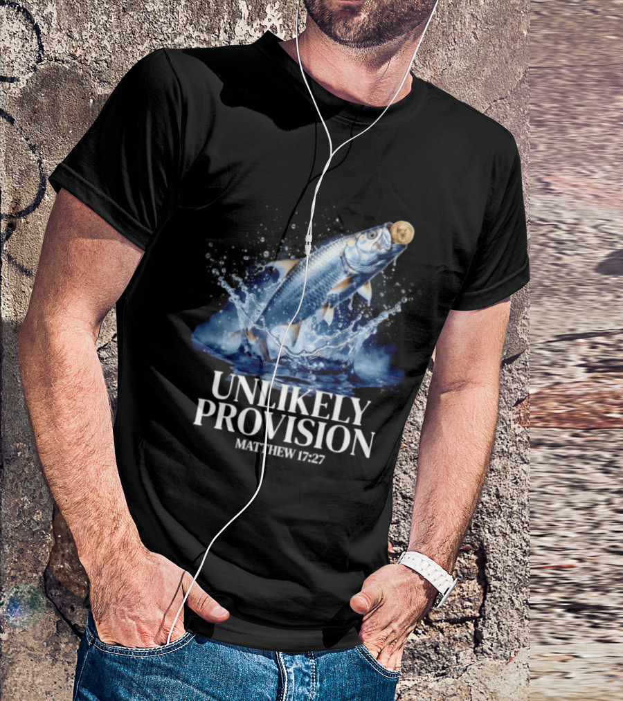 Unlikely Provision Matthew 17 27 Fish With Coin Biblical Reference T-Shirt