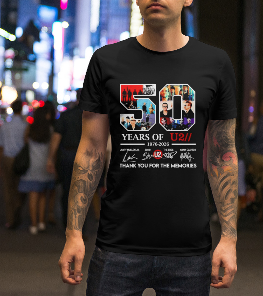 50 Years Of U2 1976 2026 Larry Mullen Jr Bono The Edge Adam Clayton Thank You For The Memories T-Shirt