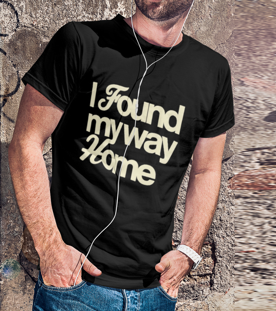 I Found My Way Home Inspirational Homecoming T-Shirt