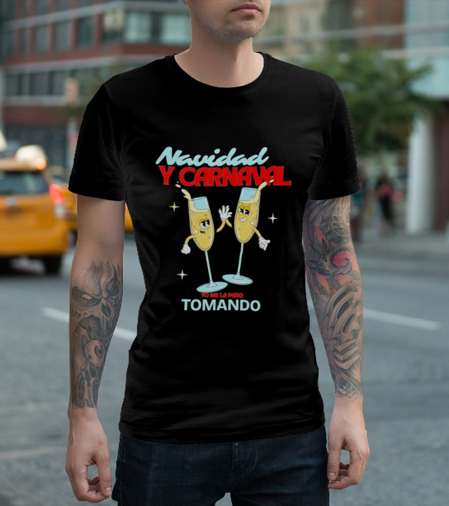 Navidad Y Carnaval Yo Me La Paso Tomando Two Toasting Champagne Glasses T-Shirt