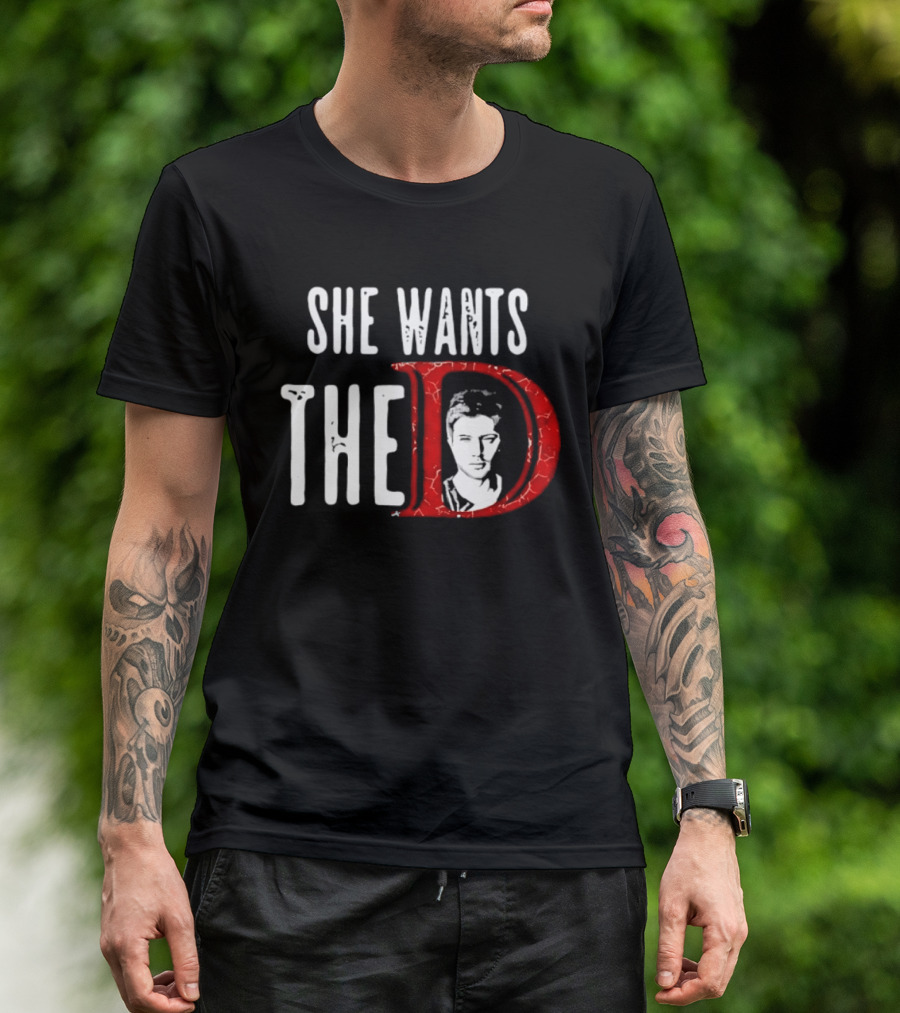 She Wants The D Jensen Ackles Supernatural T-Shirt