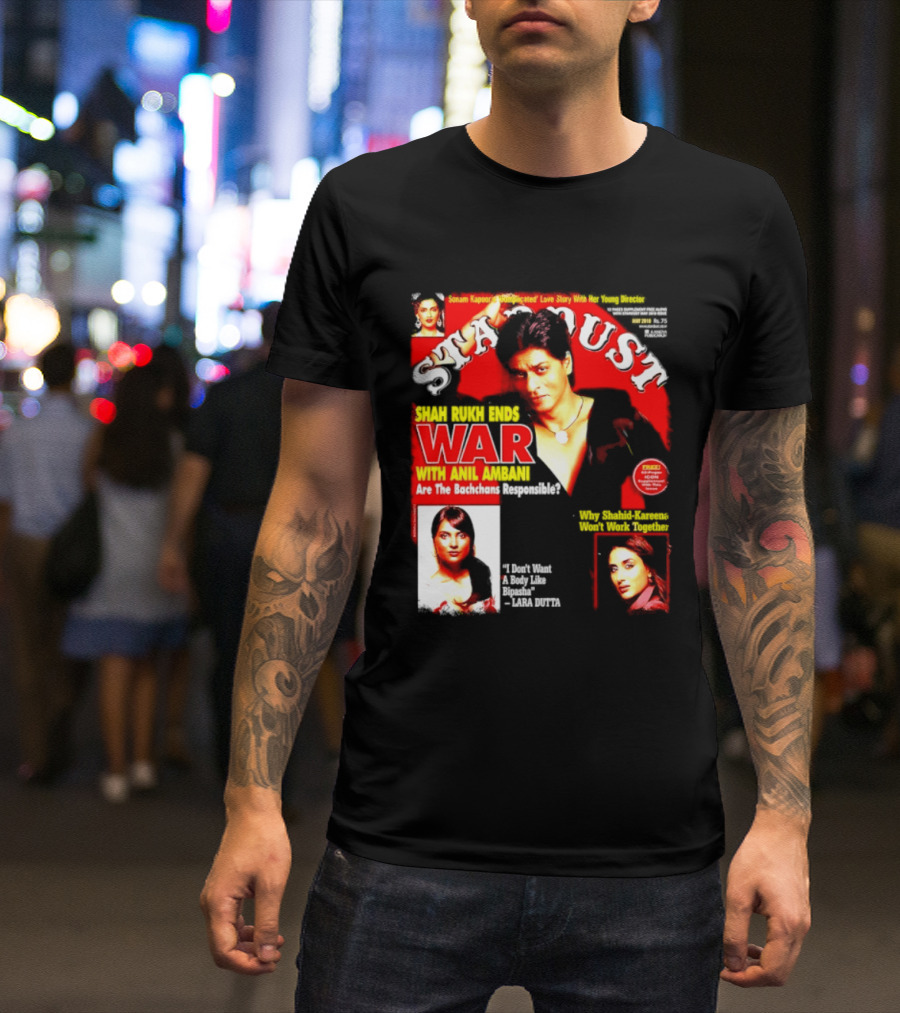 Stardust Magazine May 2010 Shah Rukh Khan Anil Ambani War Are Bachchans Responsible Sonam Kapoor Lara Dutta Interview T-Shirt