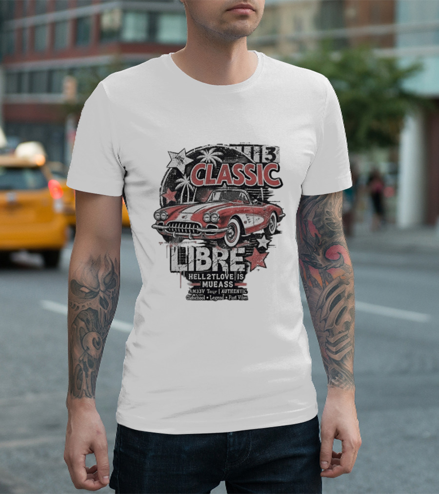Classic Muscle Car Palm Tree Libre Americana Oldschool Legend Fast Vibes T-Shirt