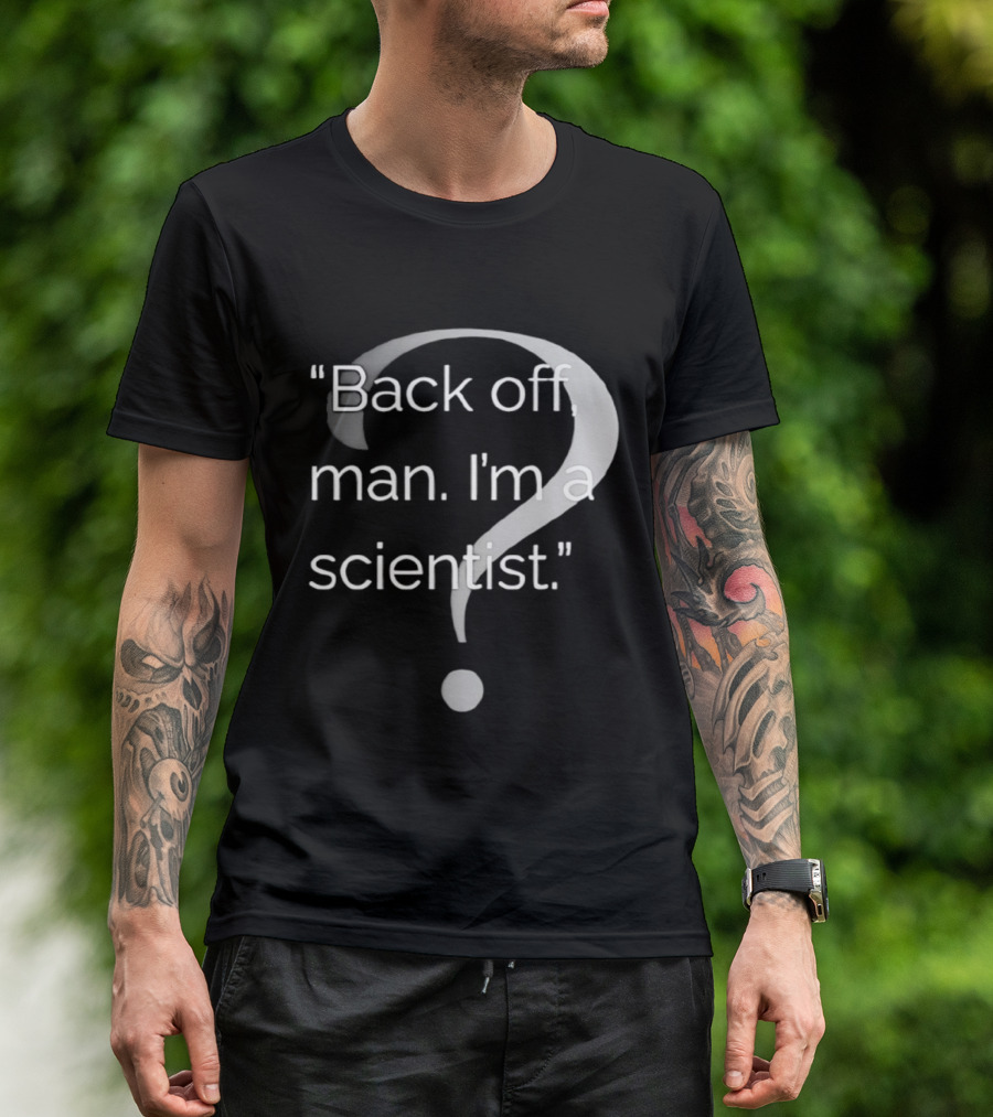 Back Off Man I'm A Scientist Ghostbusters T-Shirt