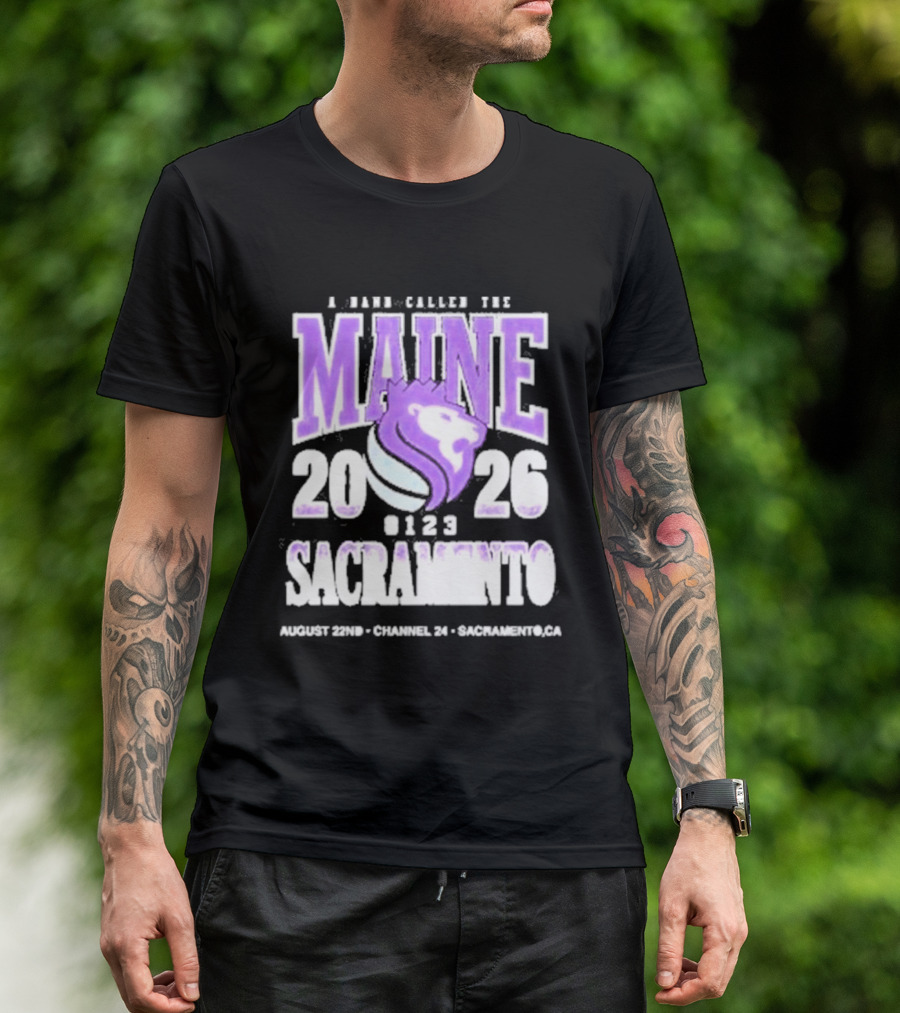A Band Called The Maine 2026 Sacramento Event Lion And Basketball August 22 Channel 24 T-Shirt