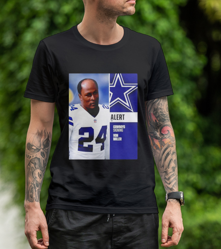 Cowboys Signing Alert Von Miller NFL 24 Dallas Star T-Shirt