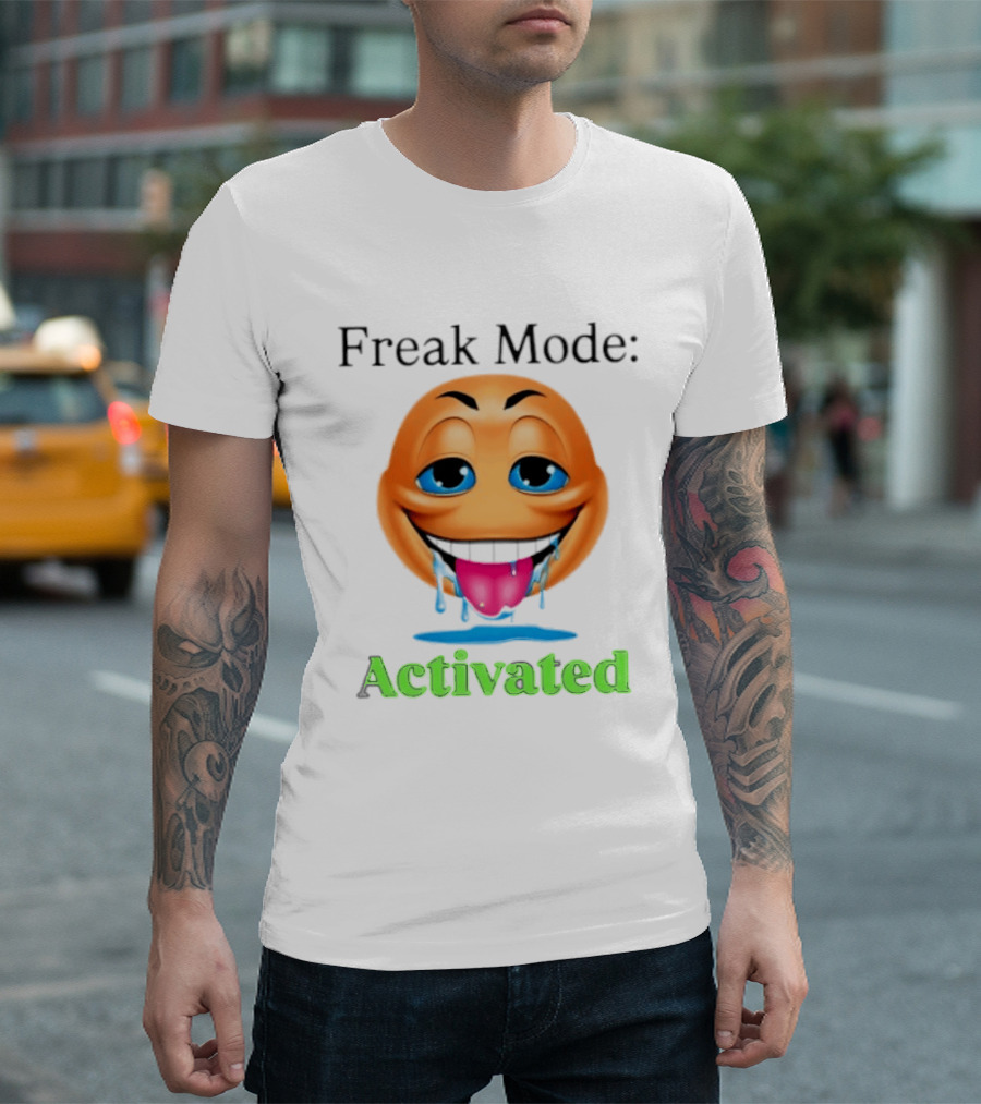 Freak Mode Activated Drooling Face Emoji T-Shirt