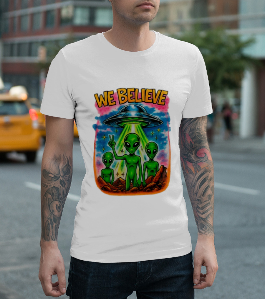 We Believe Aliens UFO Extraterrestrial Peaceful Green Aliens Stars Cosmic Scene T-Shirt