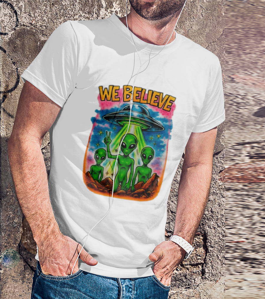 We Believe Aliens UFO Extraterrestrial Peaceful Green Aliens Stars Cosmic Scene T-Shirt