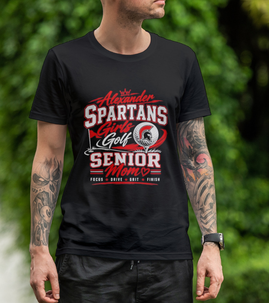 Alexander Spartans Girls Golf Senior Mom Focus Drive Grit Finish T-Shirt