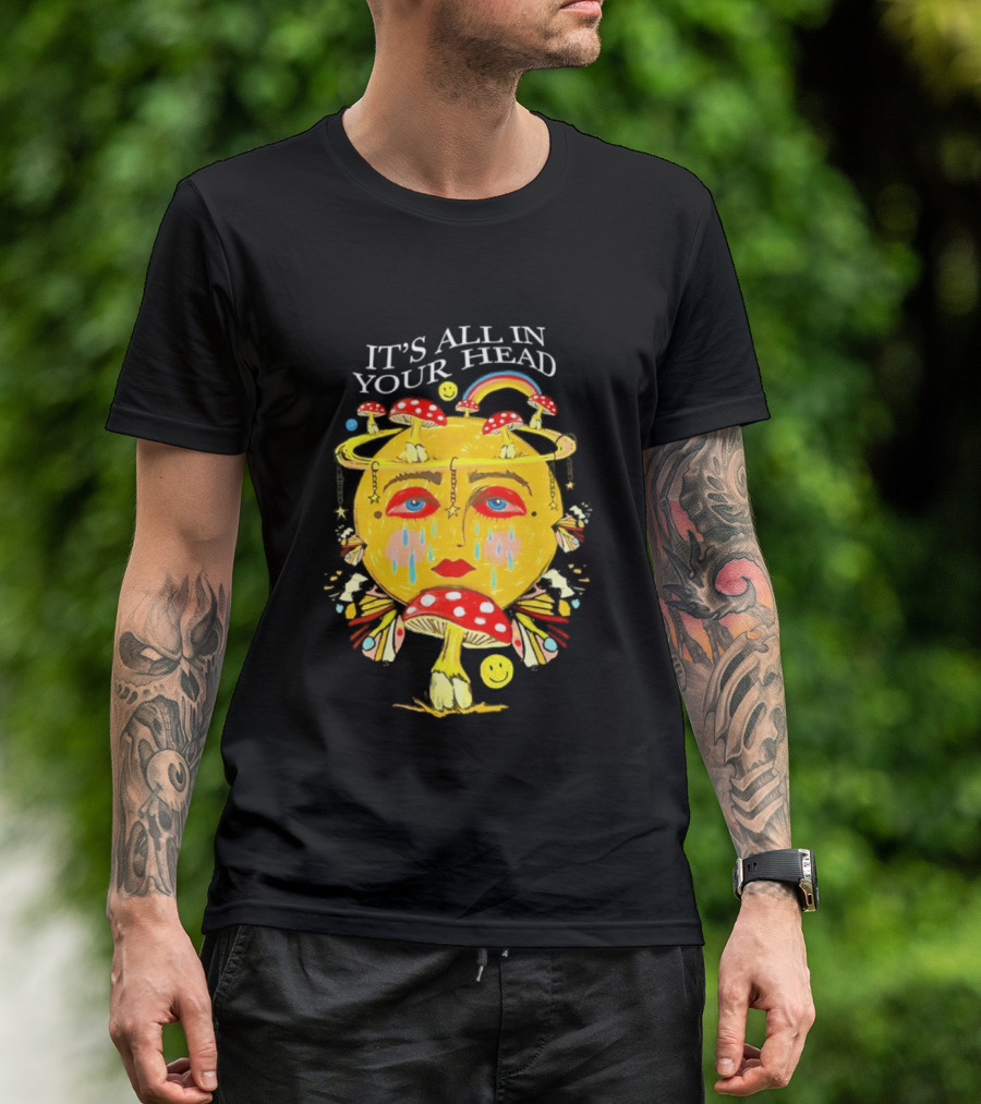 It's All In Your Head Mushroom Psychedelic T-Shirt