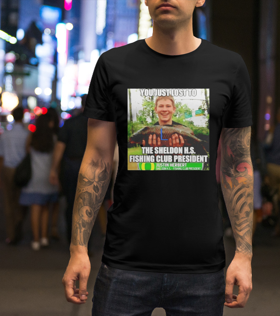 You Just Lost To Justin Hebert Sheldon H.s. Fishing Club President T-Shirt