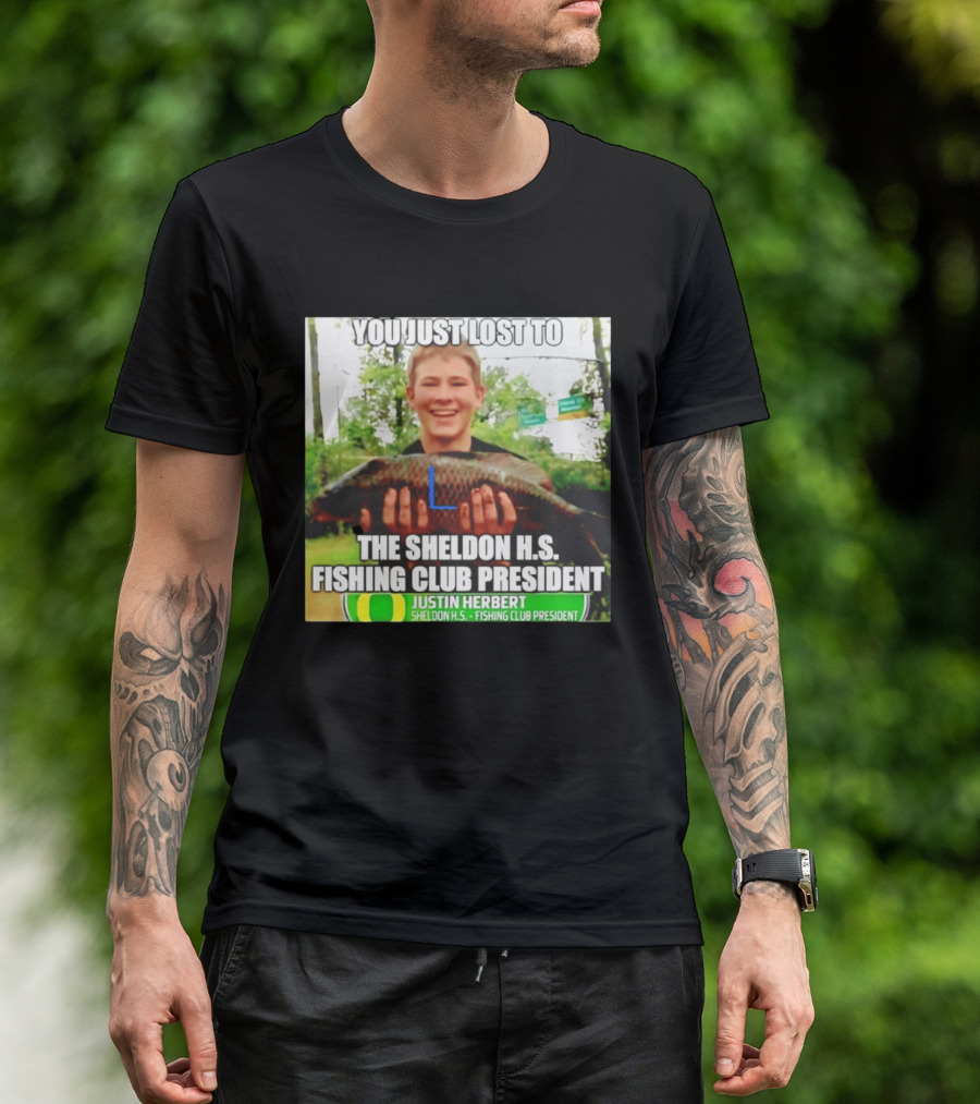 You Just Lost To Justin Hebert Sheldon H.s. Fishing Club President T-Shirt