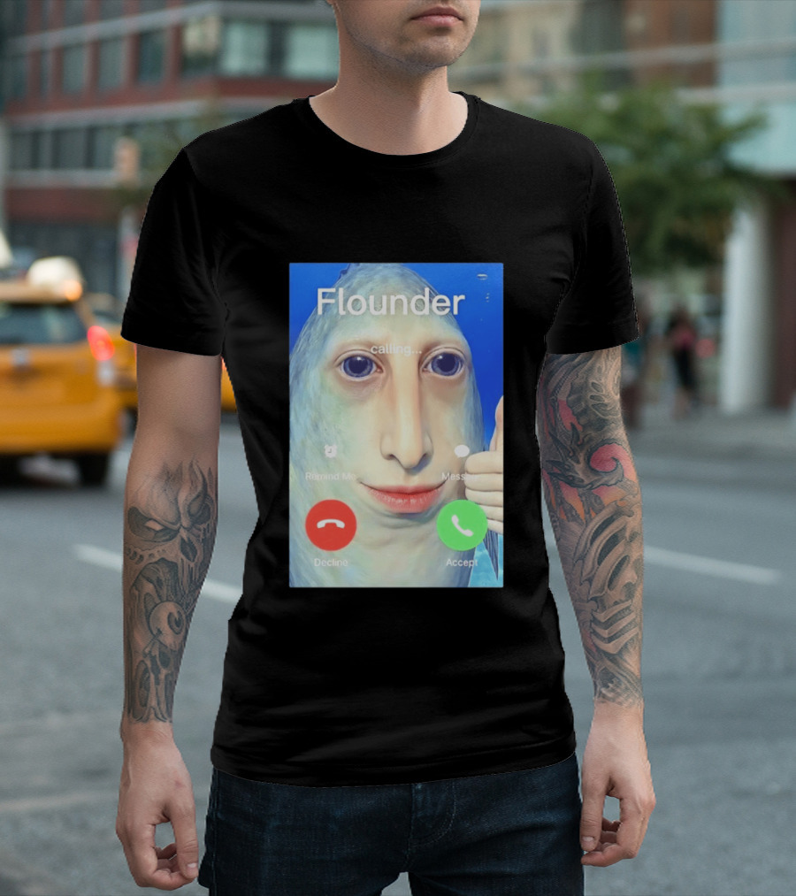 Flounder Calling Meme Decline Accept Remind Me Message T-Shirt