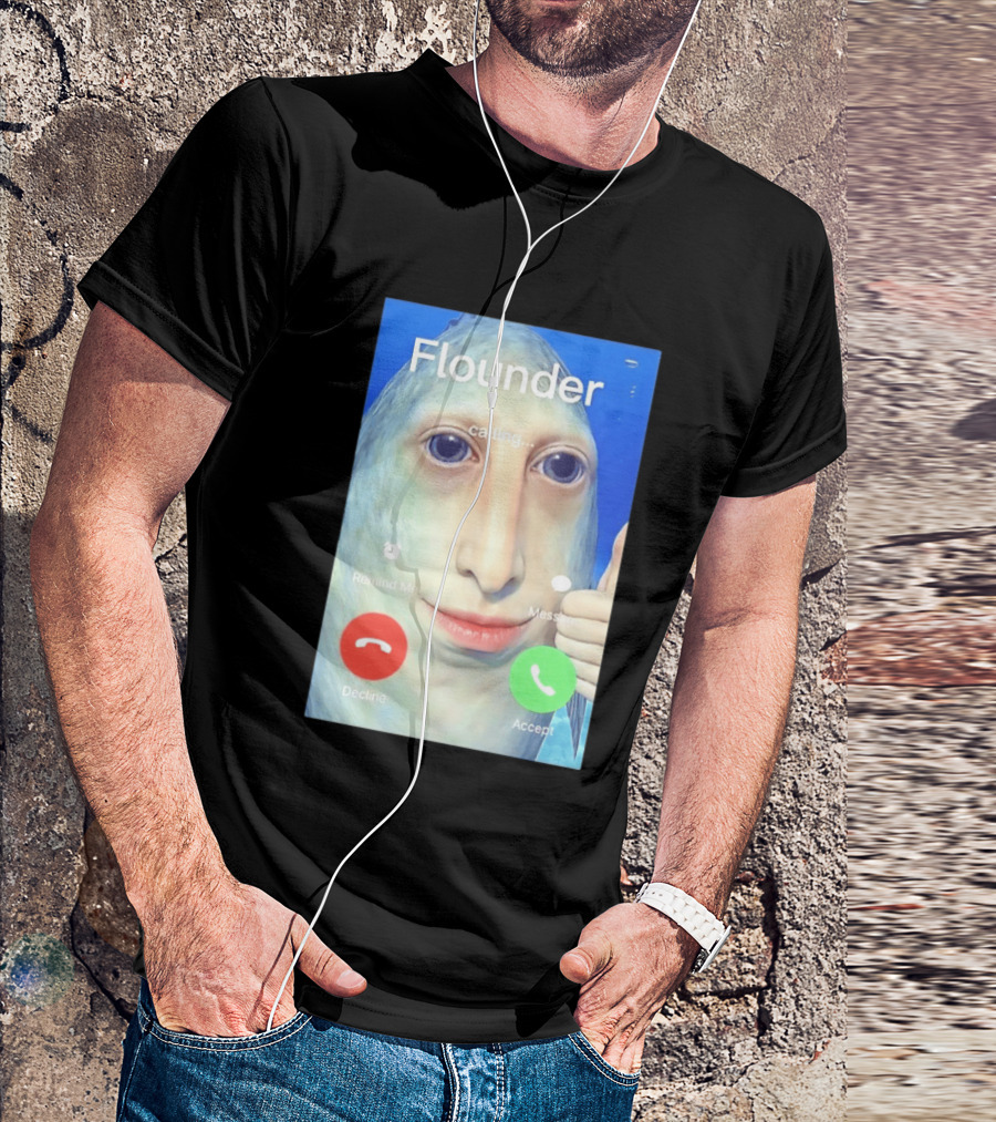 Flounder Calling Meme Decline Accept Remind Me Message T-Shirt