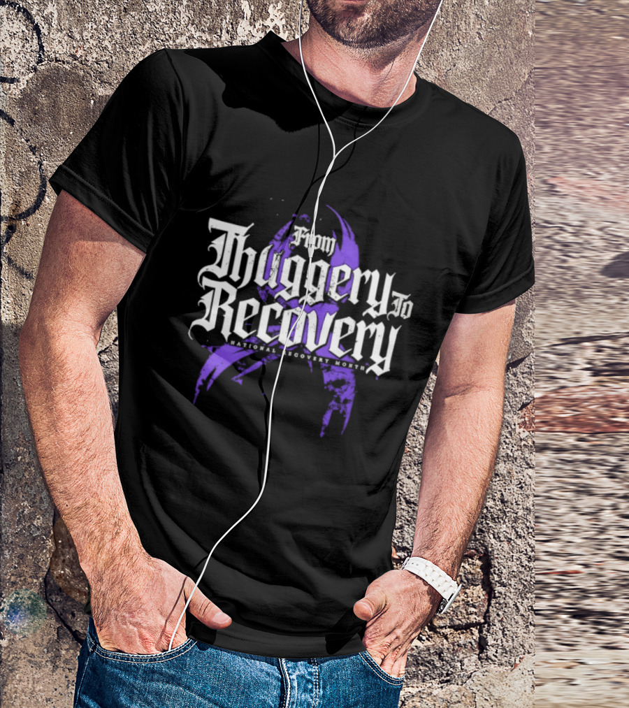 From Thuggery To Recovery National Recovery Month Purple Ribbon T-Shirt