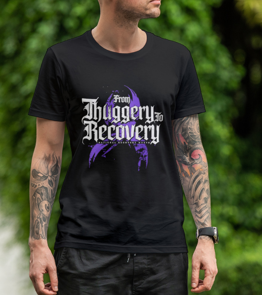 From Thuggery To Recovery National Recovery Month Purple Ribbon T-Shirt