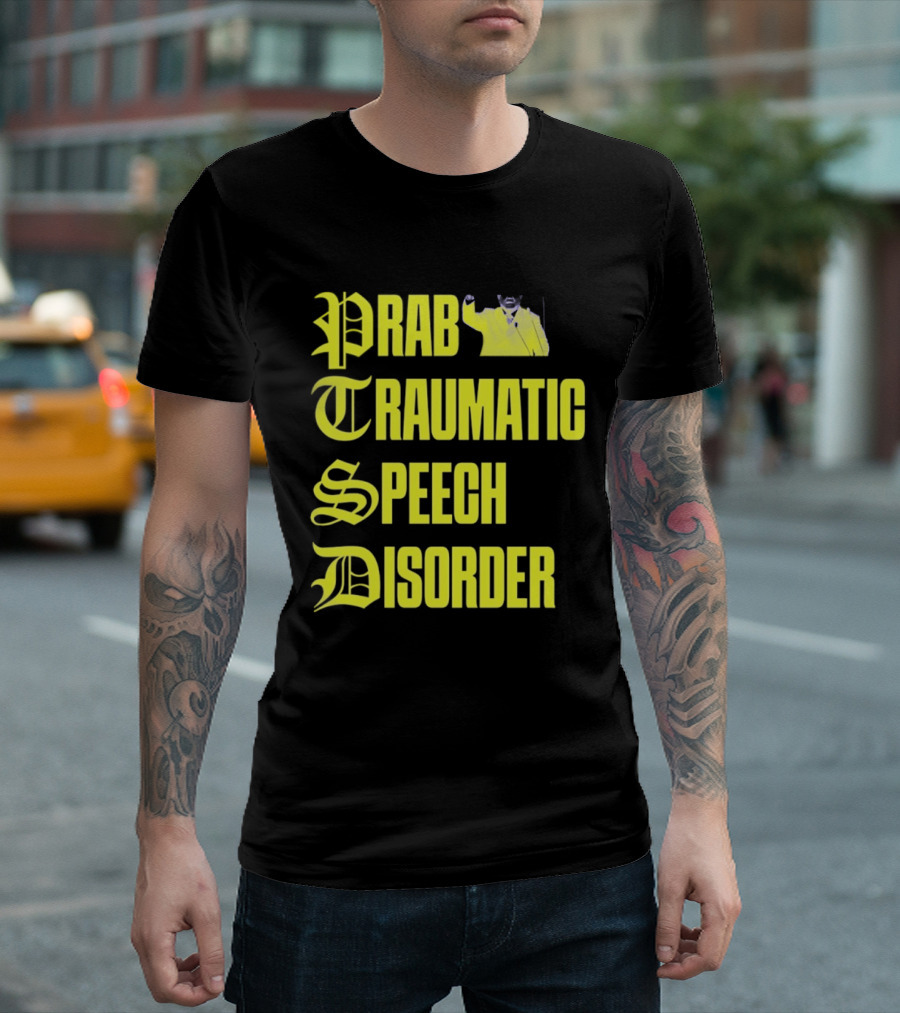 Prab Traumatic Speech Disorder Yellow Bold Lettering T-Shirt