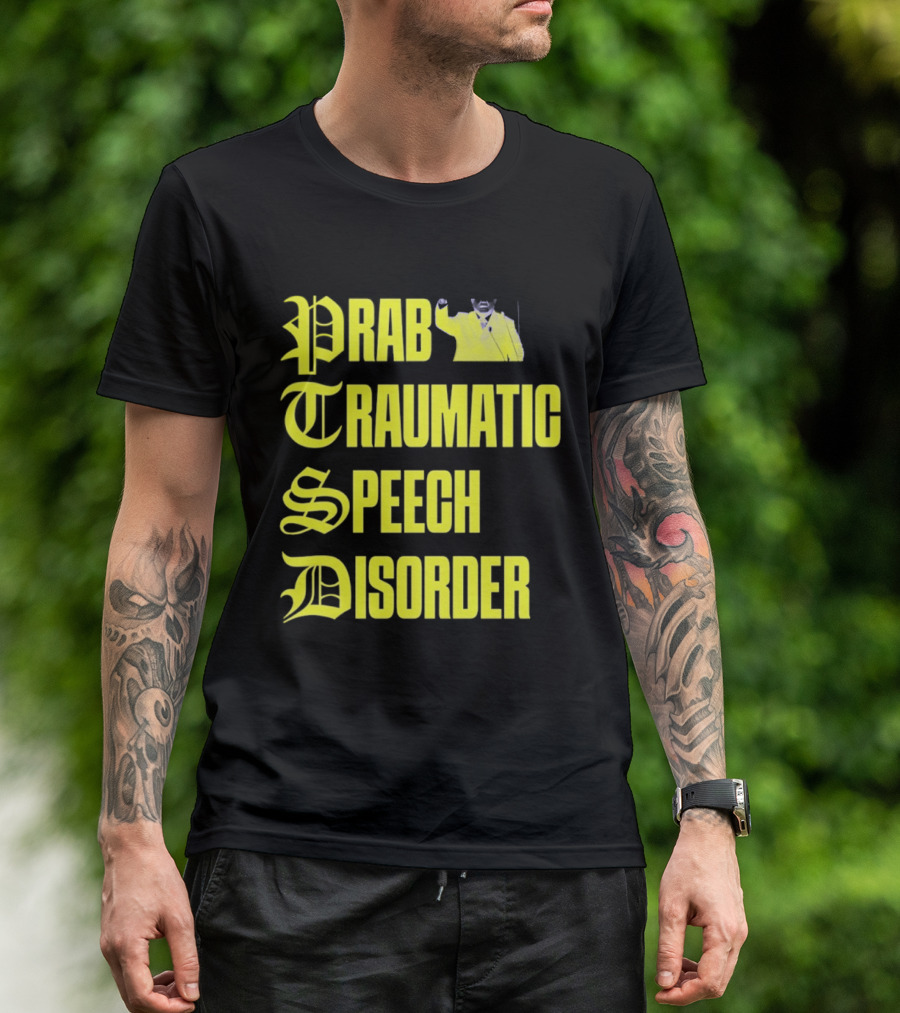 Prab Traumatic Speech Disorder Yellow Bold Lettering T-Shirt