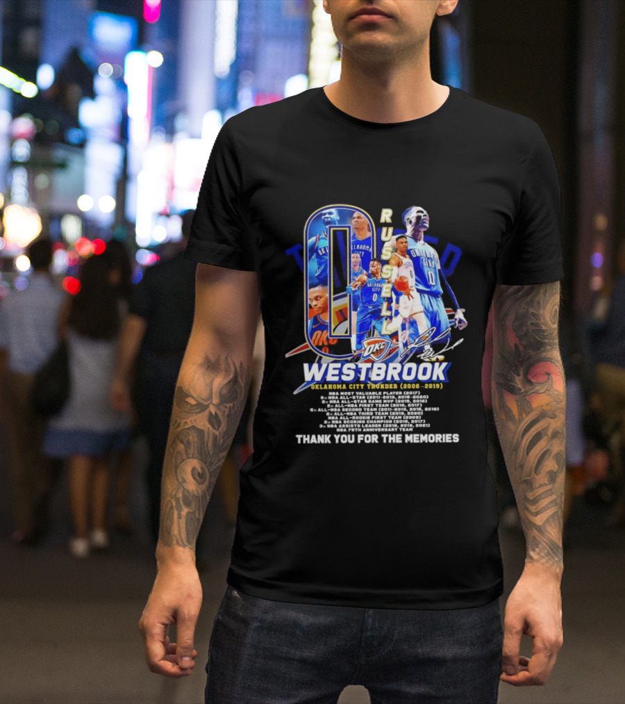Russell Westbrook 0 Oklahoma City Thunder 2008 2019 Thank You For The Memories T-Shirt