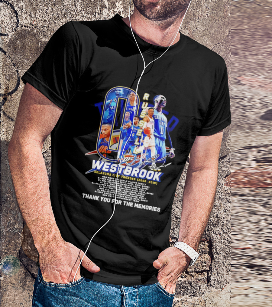 Russell Westbrook 0 Oklahoma City Thunder 2008 2019 Thank You For The Memories T-Shirt