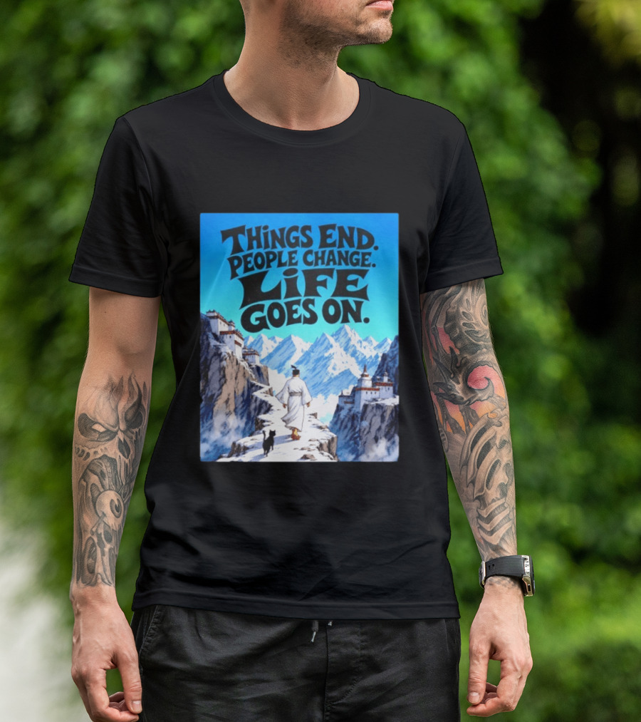Things End People Change Life Goes On Samurai Jack Journey Through Mountains T-Shirt