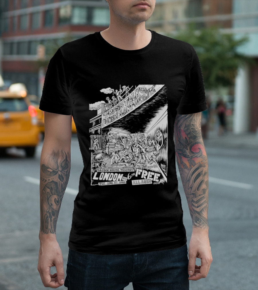 Trash Talk Powerplant Dynamite Bridge House Meadows London Concert T-Shirt