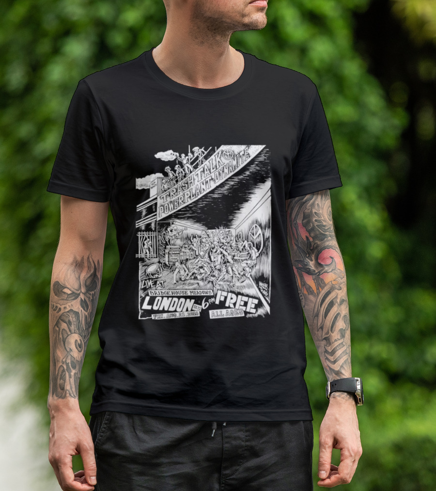 Trash Talk Powerplant Dynamite Bridge House Meadows London Concert T-Shirt
