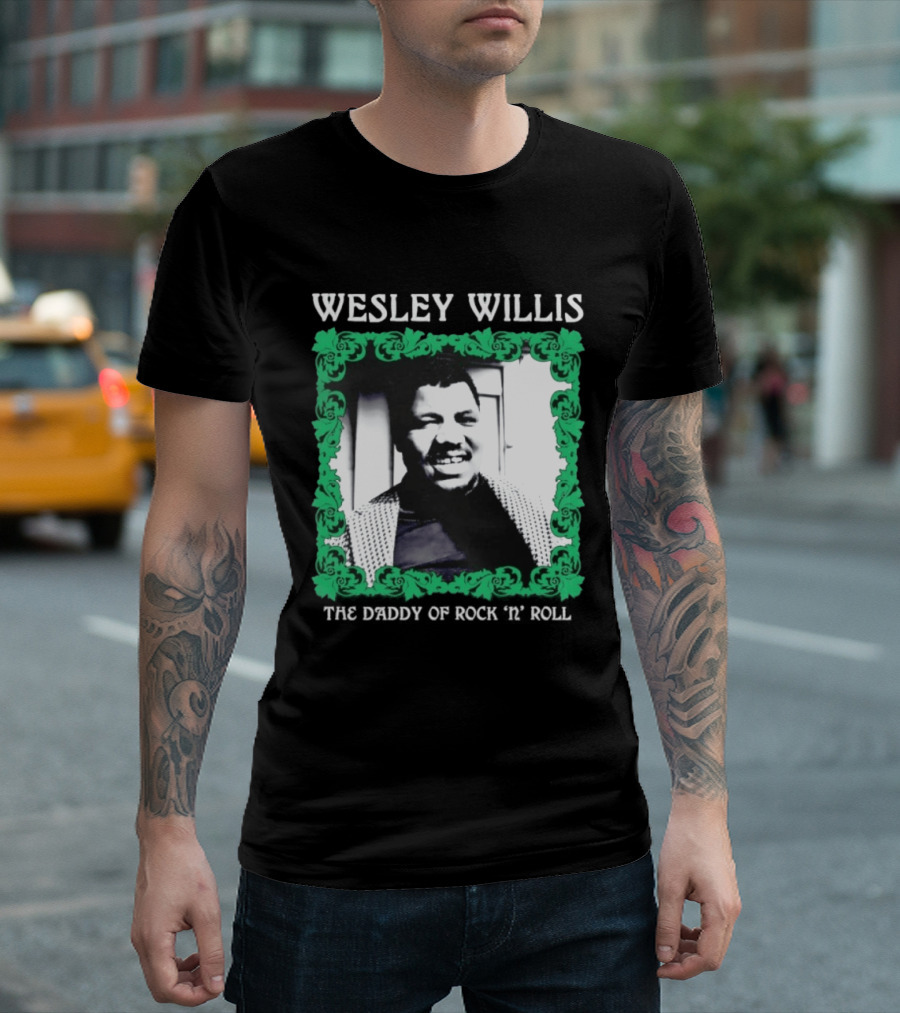 Wesley Willis The Daddy Of Rock 'n' Roll Vintage Music Legend T-Shirt