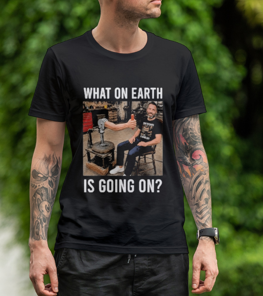 What On Earth Is Going On Funny Thumbs Up Robot Arm T-Shirt