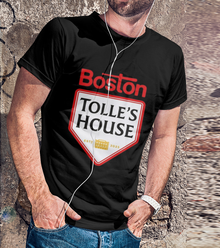 Boston Tolle's House Baseball Est 2025 T-Shirt