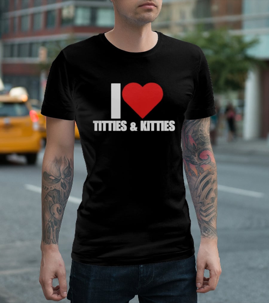 I Heart Titties And Kitties Bold Red Heart T-Shirt