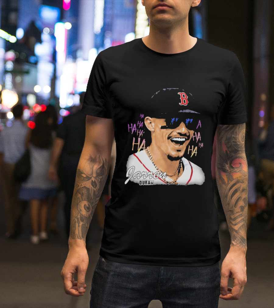 Jarren Duran They Laughed I Kept Going Boston Baseball Humor T-Shirt