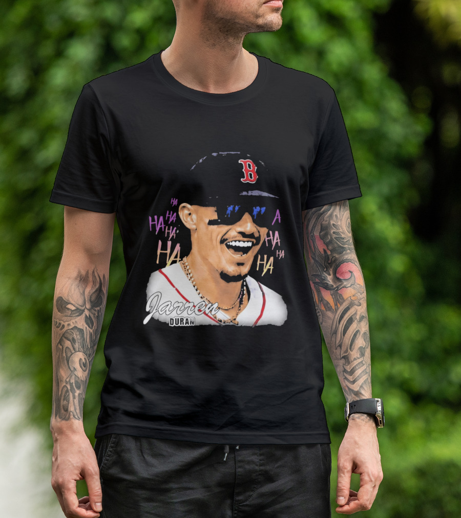 Jarren Duran They Laughed I Kept Going Boston Baseball Humor T-Shirt