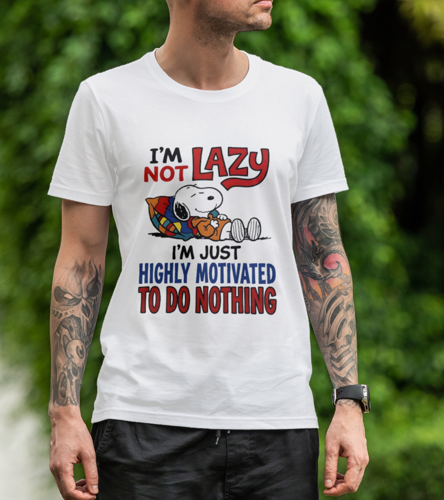 Snoopy I'm Not Lazy I'm Just Highly Motivated To Do Nothing Peanuts Classic Relaxation T-Shirt