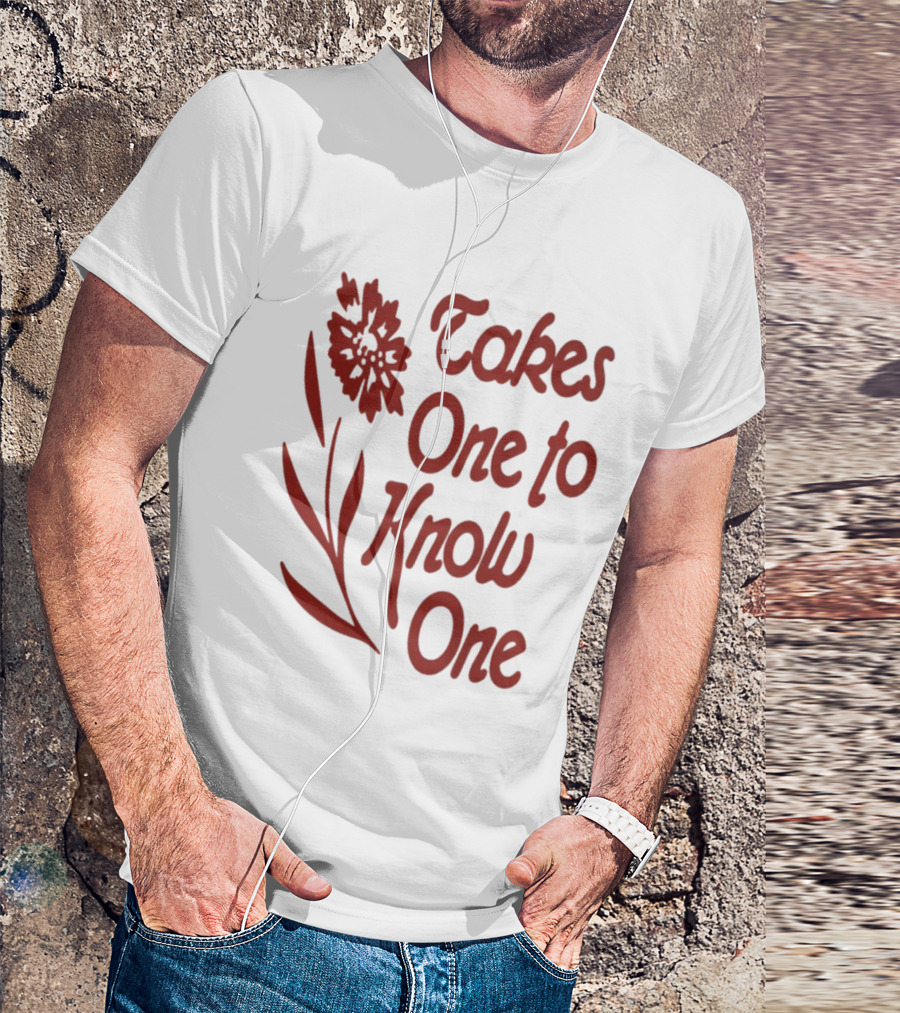 Takes One To Know One Thebeachesband Floral T-Shirt