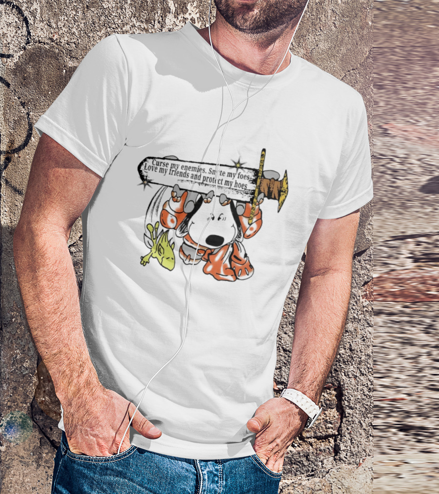 Curse My Enemies Smite My Foes Love My Friends Protect My Hoes Snoopy Woodstock Sword T-Shirt