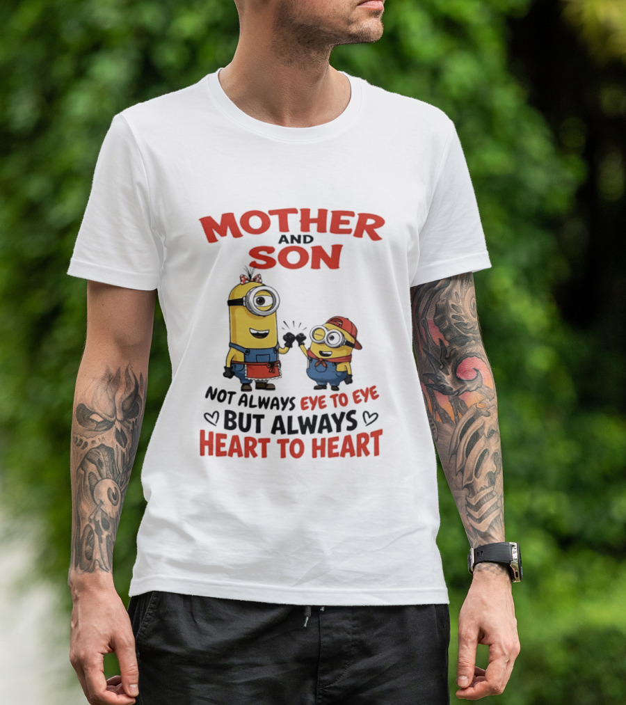 Mother And Son Minions Not Always Eye To Eye Always Heart To Heart T-Shirt