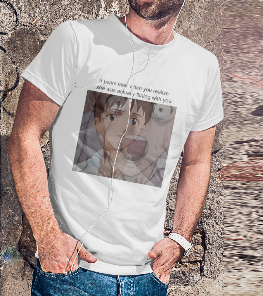 Neon Genesis Evangelion 5 Years Later Realizing She Was Actually Flirting Anime Moments T-Shirt