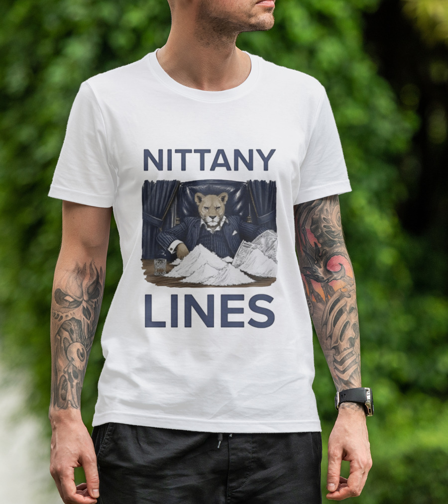 Nittany Lines Penn State Nittany Lions Lion In Suit With Money And White Powder T-Shirt