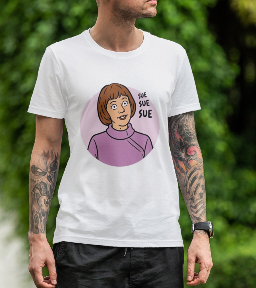 Ann Droid Linda Sue Sue Sue Iconic Catchphrase T-Shirt