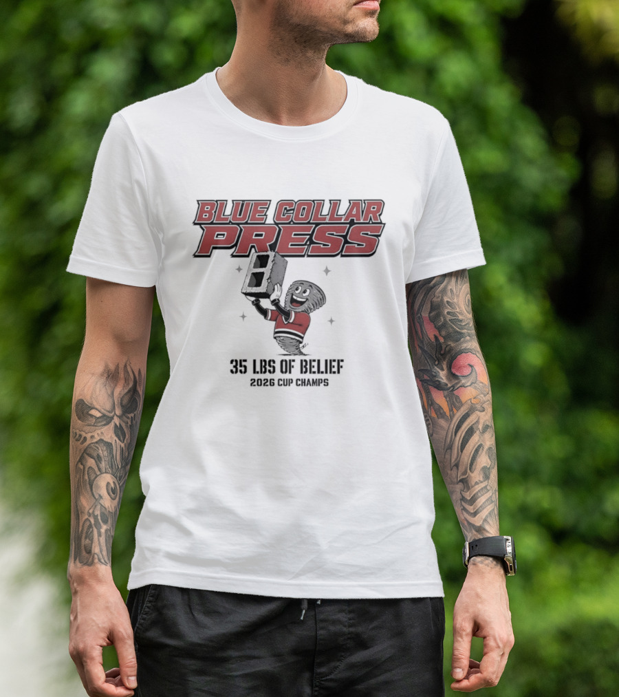 Carolina Hurricanes Blue Collar Press 35 LBS Of Belief 2026 Cup Winners T-Shirt