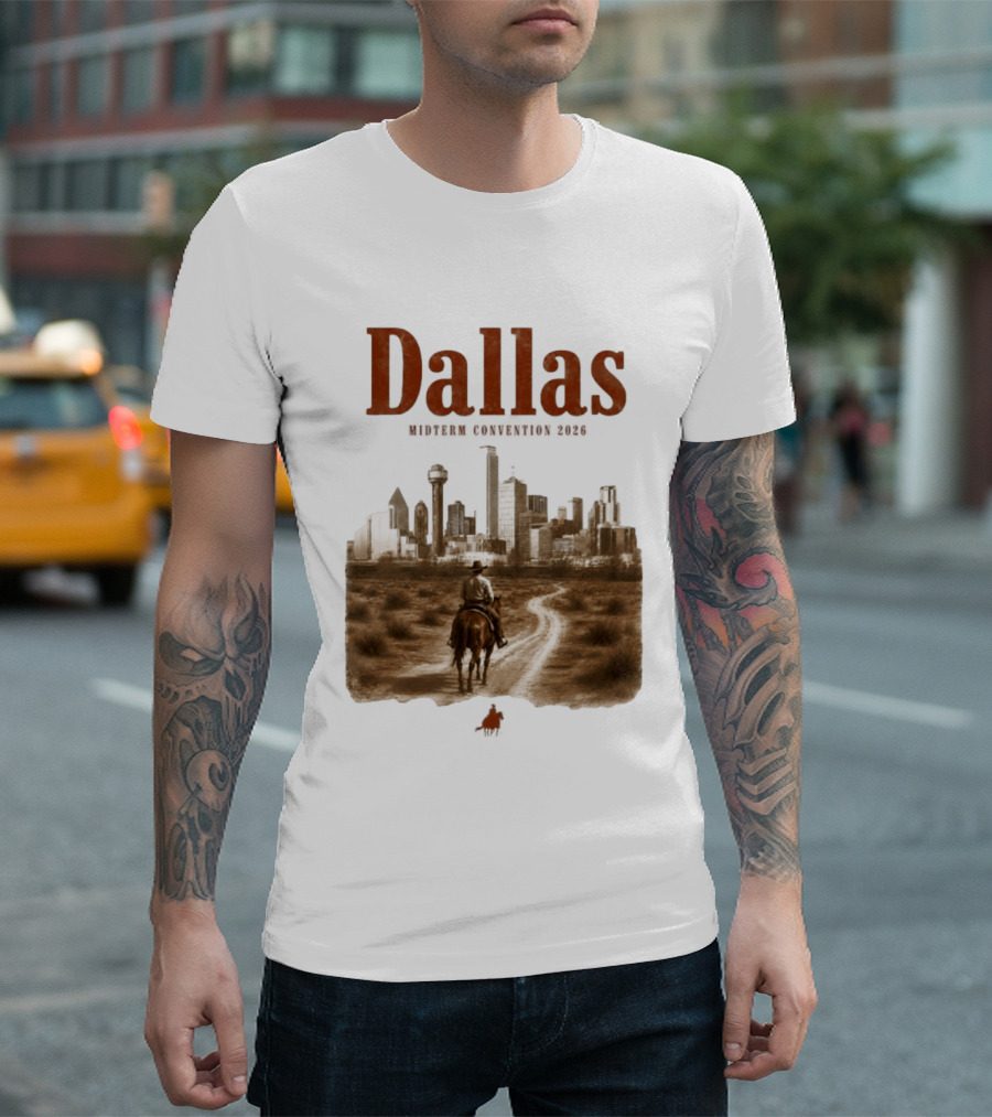 Dallas Midterm Convention 2026 Texas Politics Skyline Cowboy Scene T-Shirt