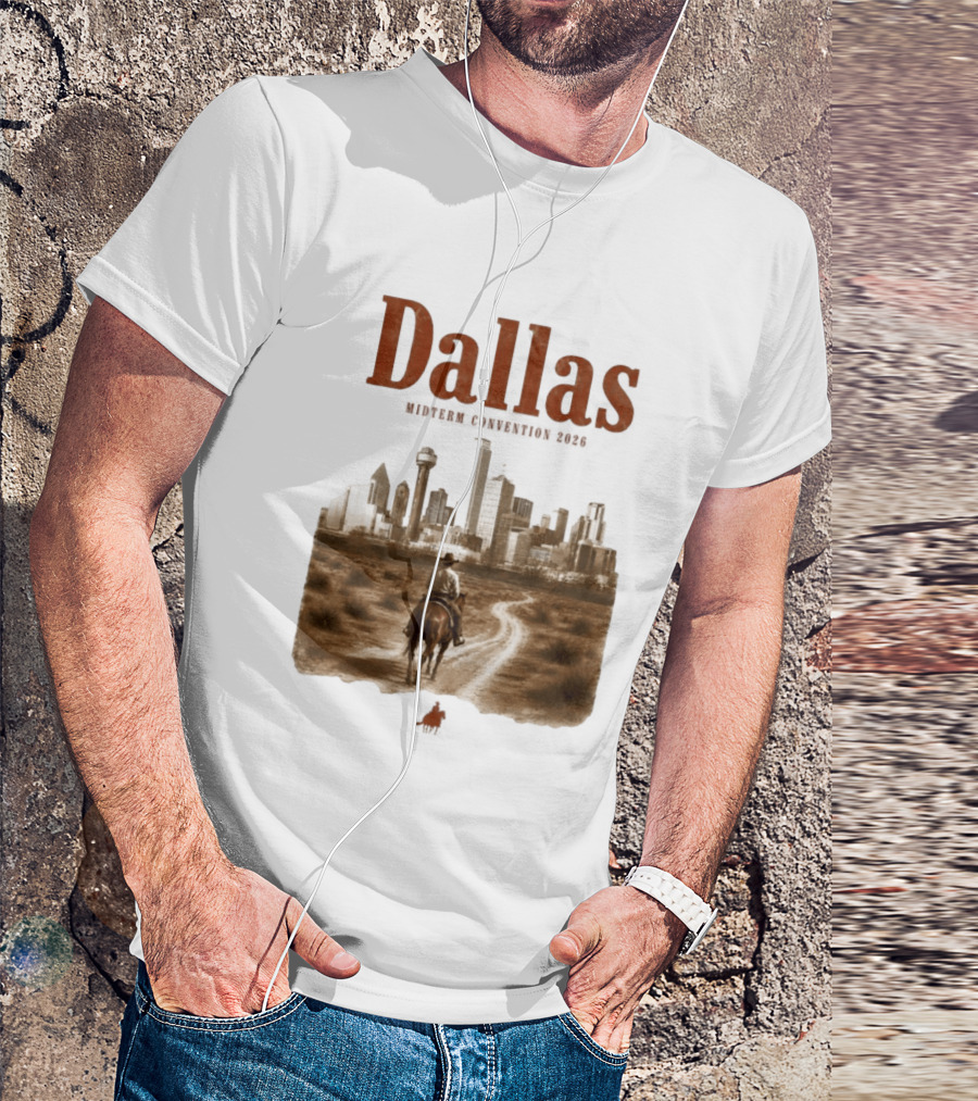 Dallas Midterm Convention 2026 Texas Politics Skyline Cowboy Scene T-Shirt