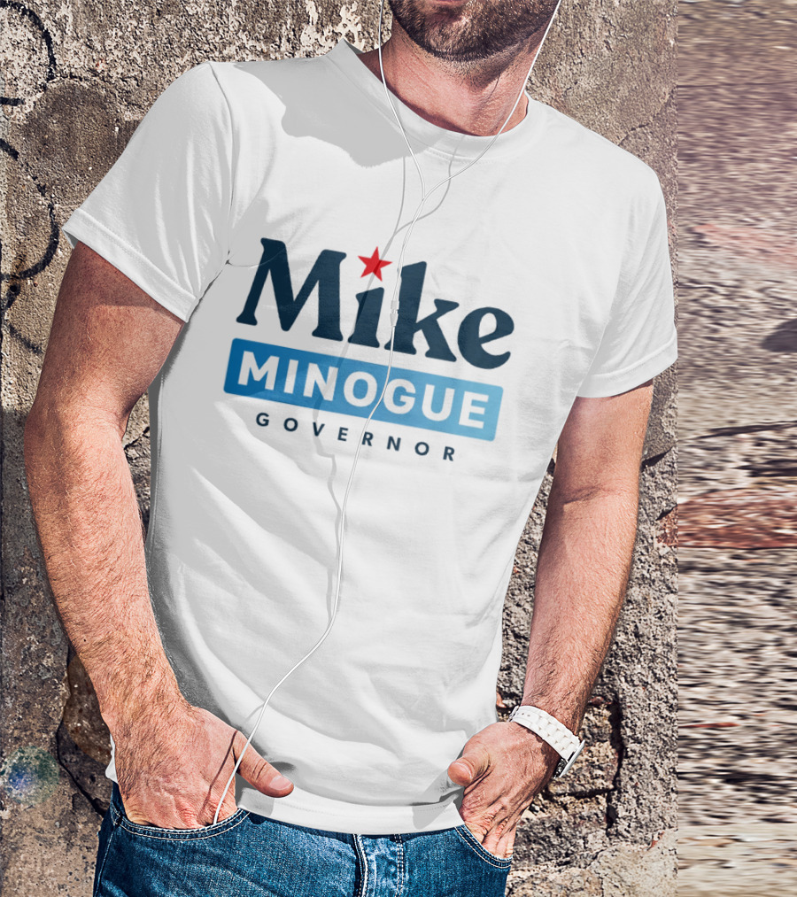 Mike Minogue Governor 2026 Campaign Red Star Political Election T-Shirt