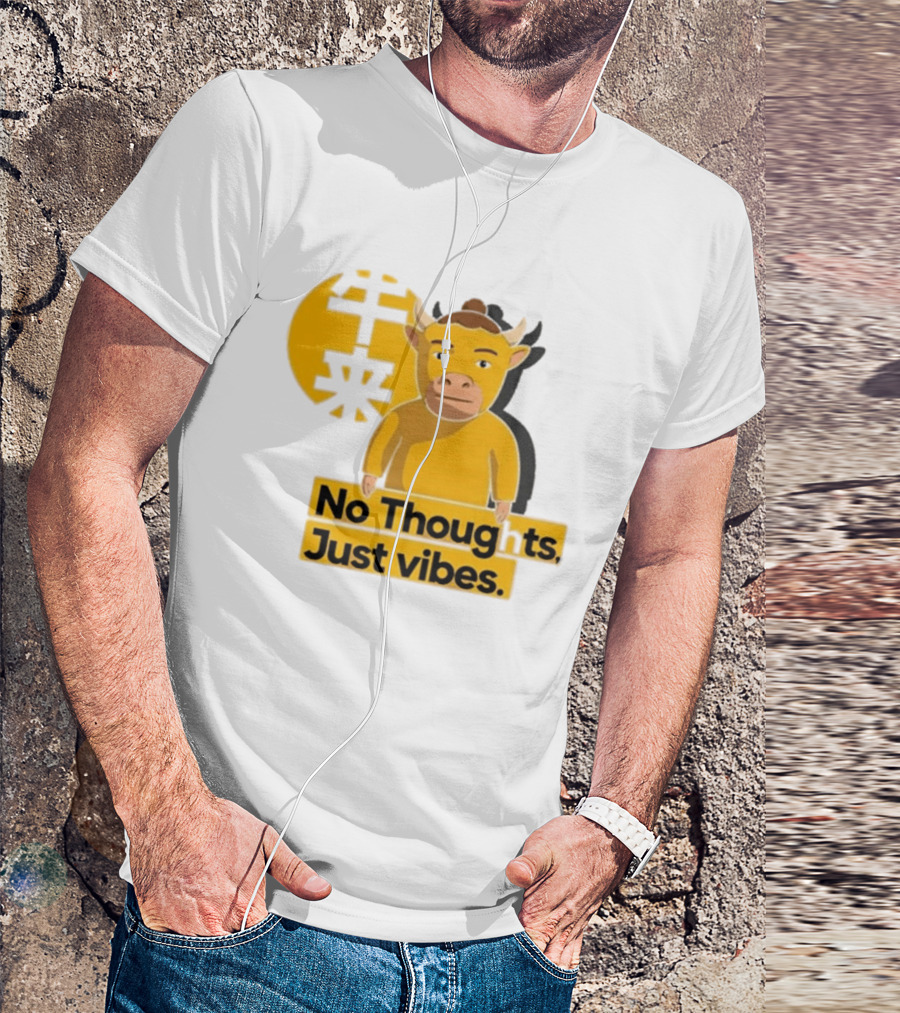 Niu Lai Ox No Thoughts Just Vibes Yellow T-Shirt